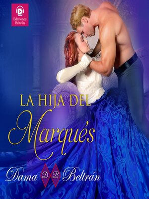 cover image of La hija del Marqués (narrada con voz masculina)